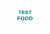 test foods